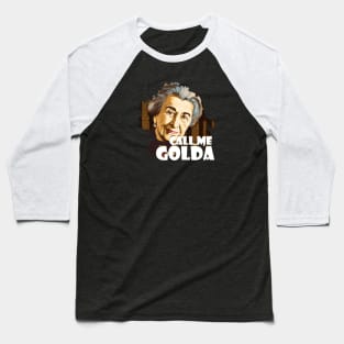 CALL ME GOLDA Baseball T-Shirt